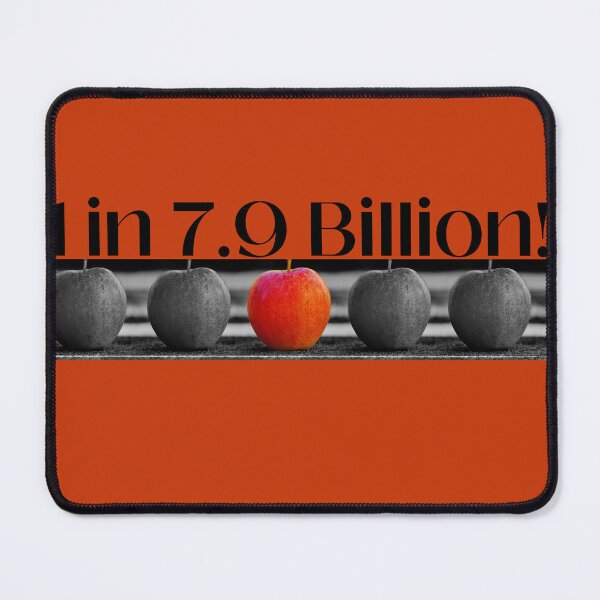 Item preview, 1 in 7.9 billion! - white writing designed and sold by TheMajesTee.