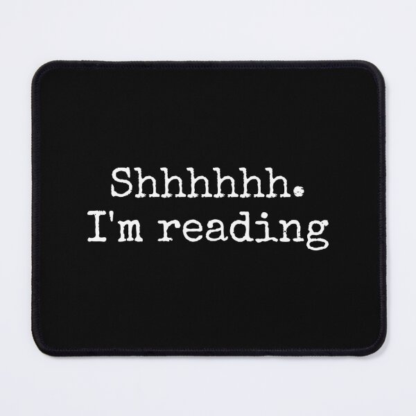 Item preview, Shh... I'm Reading. White designed and sold by A Fabulous Production.