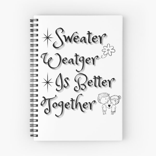 Item preview, Sweater Weather is Better Weather designed and sold by Rolmani-shop.