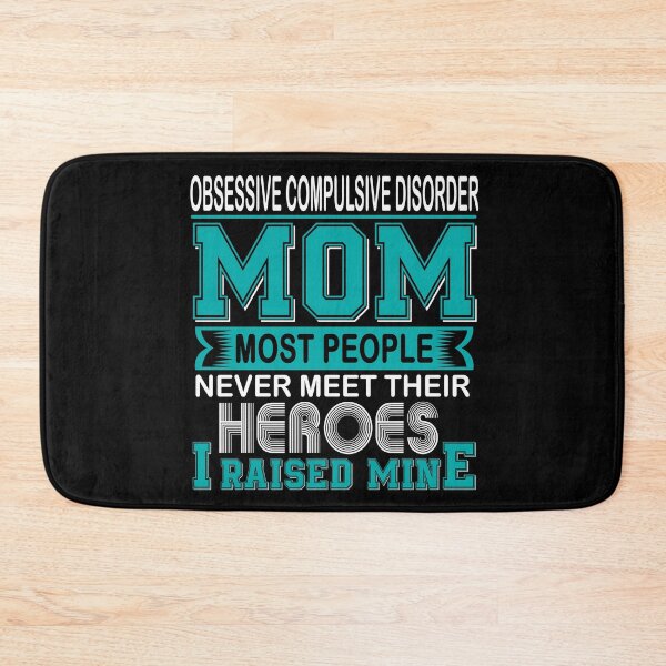 Item preview, Proud Obsessive Compulsive Disorder Mom Most People Never Meet Their Heroes I Raise Mine designed and sold by frechettee.