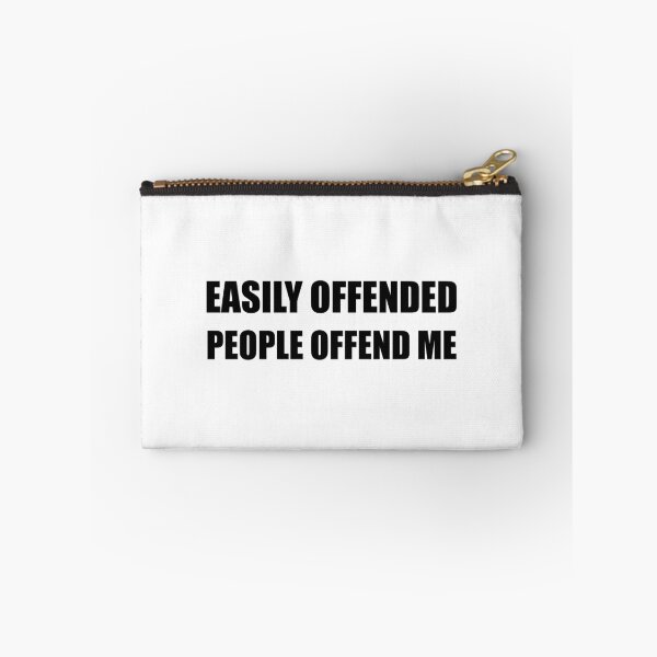 Item preview, Easily Offended People Offend Me designed and sold by TheBestStore.