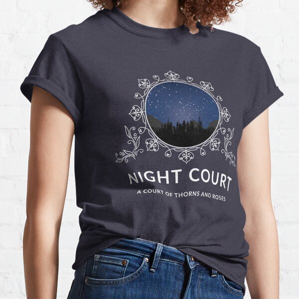 Night Court - A Court of Thorns and Roses Classic T-Shirt