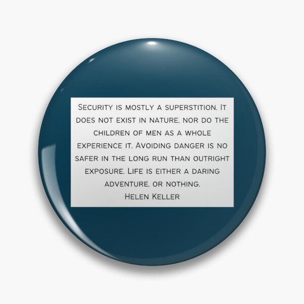 Item preview, Security is mostly a superstition quote by Helen Keller     designed and sold by PeakStyle100.