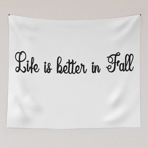 Item preview, Life is Better in Fall | Fall & Autumn designed and sold by DNC1134.