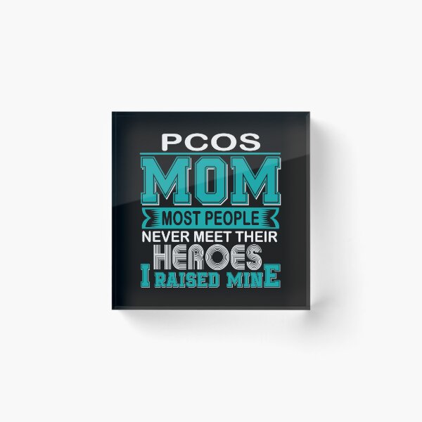 Item preview, Proud PCOS Mom Most People Never Meet Their Heroes I Raise Mine designed and sold by frechettee.