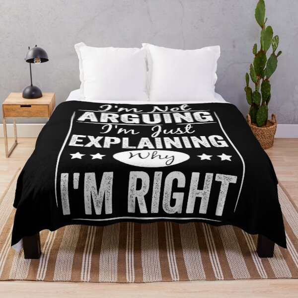 Item preview, I'm Not Arguing I'm Just Explaining Why I'm Right Funny designed and sold by ElizabethxJime.