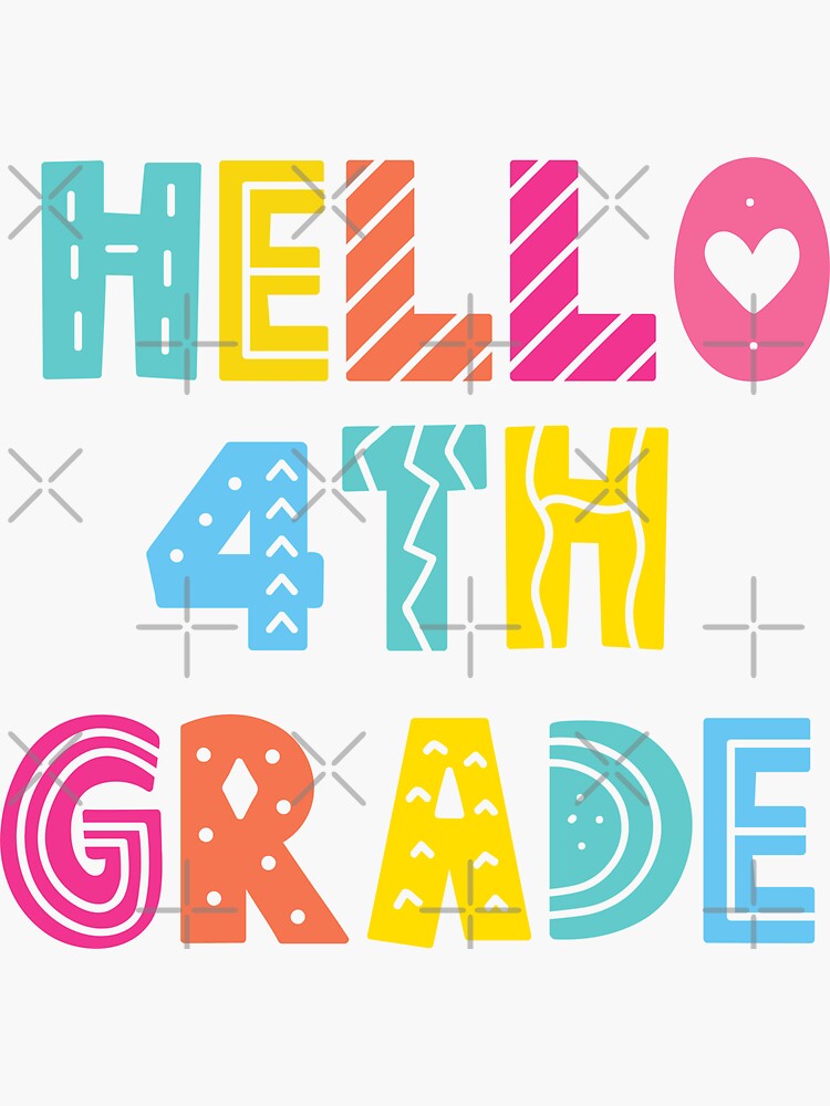 hello-4th-grade-back-to-school-for-teacher-or-student-sticker-for