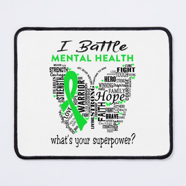 Item preview, Mental Health Warrior - I Battle Mental Health What is your Superpower? designed and sold by KirstybShop.