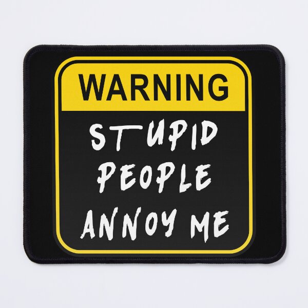 Item preview, People Annoy Me designed and sold by VIP-Prime.
