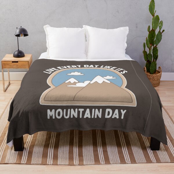 Item preview, Live Every Day Like It's Mountain Day designed and sold by FunnyClever.