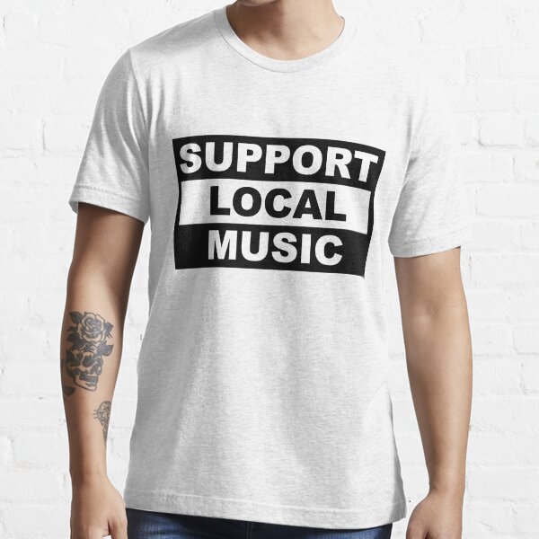 Support Local Music Essential T-Shirt