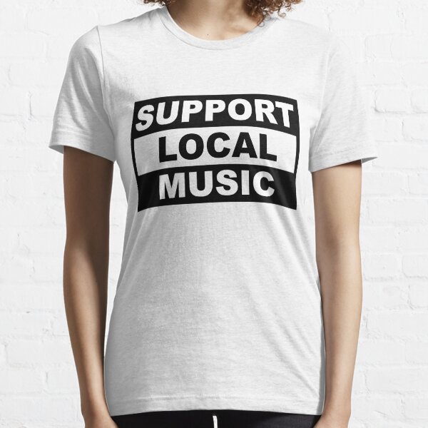 Support Local Music Essential T-Shirt