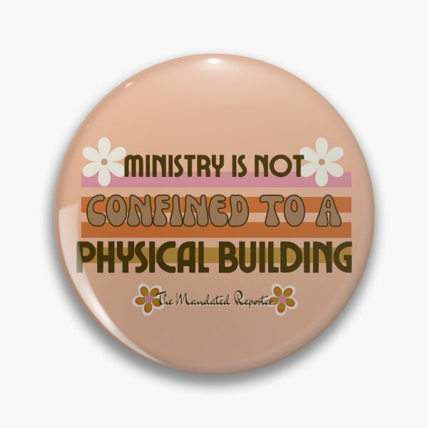 Item preview, Ministry is Not Confined to a Physical Building - Peach designed and sold by TheReporter1.