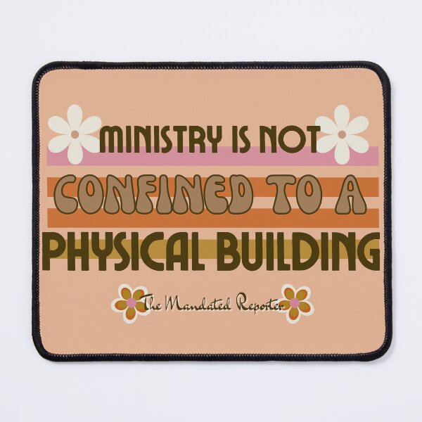 Item preview, Ministry is Not Confined to a Physical Building - Peach designed and sold by TheReporter1.