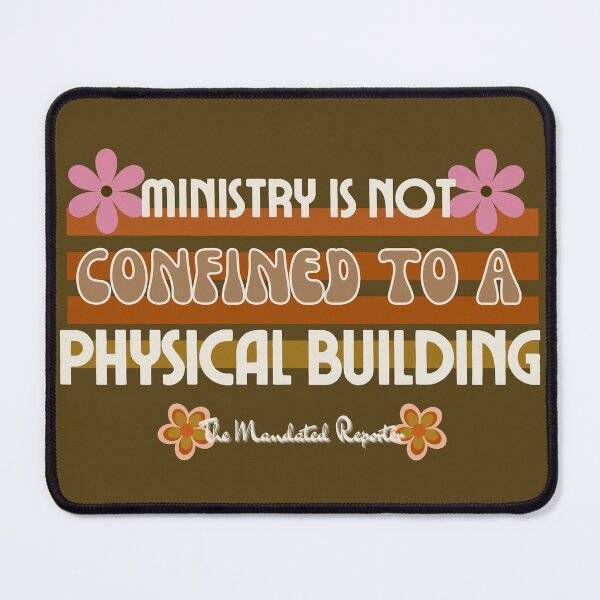 Item preview, Ministry is Not Confined to a Physical Building - Chocolate designed and sold by TheReporter1.