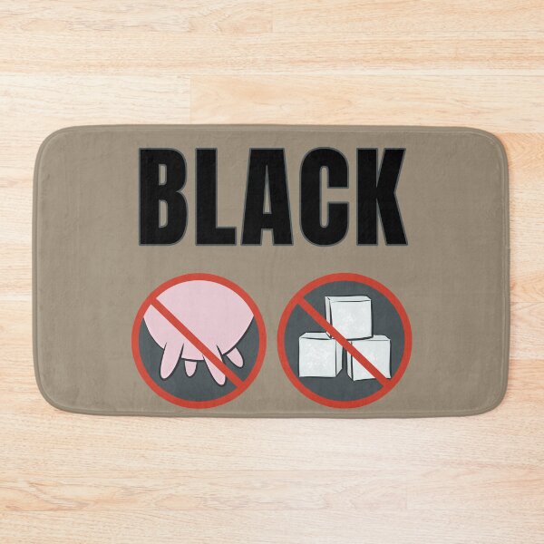 Item preview, Strong Black No Cream No Sugar - Funny Coffee Quotes designed and sold by ViewerEqualsPhoton.