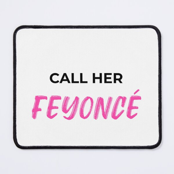 Item preview, Call Her Feyonce (black) designed and sold by Allyoudois.