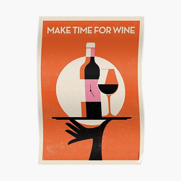 Make Time For Wine Poster