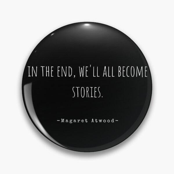 Item preview, In the end we all become stories designed and sold by IndegoCarlton.