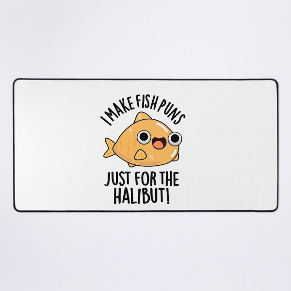 Item preview, I Make Fish Puns Just For The Halibut Funny Puns designed and sold by punnybone.