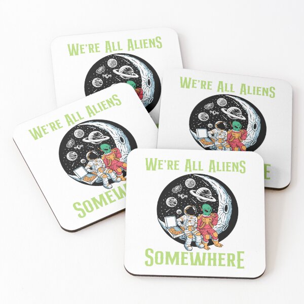 Item preview, We're All Aliens Somewhere  designed and sold by GarnersDesigns.