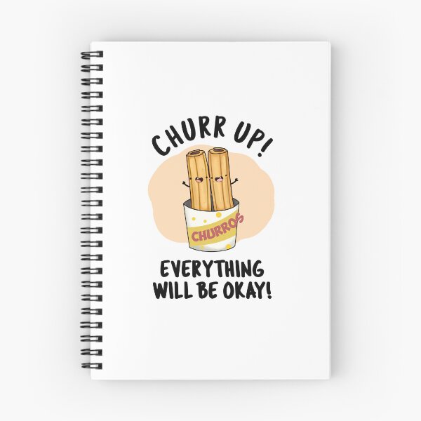Item preview, Churr Up Everything Will Be Okay Funny Churros Puns  designed and sold by punnybone.