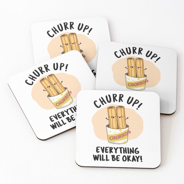 Item preview, Churr Up Everything Will Be Okay Funny Churros Puns  designed and sold by punnybone.