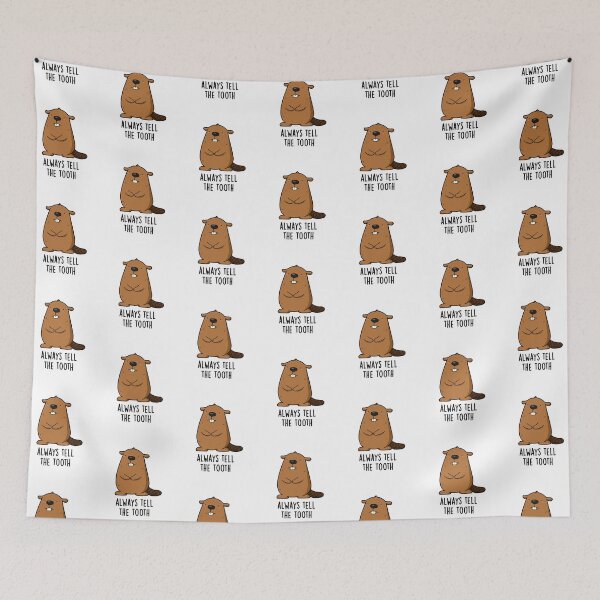 Item preview, Always Tell The Tooth Positve Beaver Puns  designed and sold by punnybone.