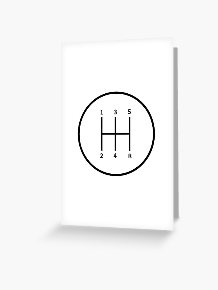 Stick Shift H Pattern Greeting Card for Sale by FL1B0Y