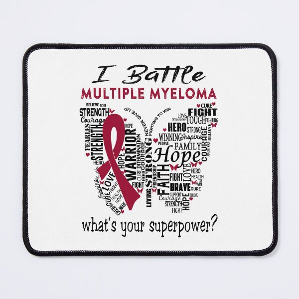 Item preview, Multiple Myeloma Warrior - I Battle Multiple Myeloma What is your Superpower? designed and sold by KirstybShop.