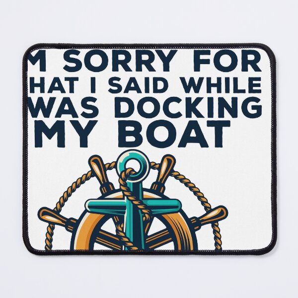 Item preview, Funny Boat Shirts- I'm Sorry For What I Said When I Was Docking My Boat - Gift for Boater, Boat Owner Shirt, Boating Gift for Dad designed and sold by CatchUriDesigns.