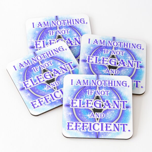 Item preview, I am nothing, if not elegant and efficient. designed and sold by TheGarnetDragon.