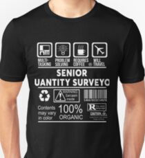 SENIOR QUANTITY SURVEYOR - NICE DESIGN 2017 Unisex T-Shirt