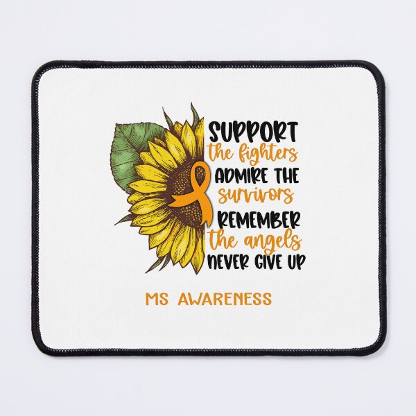 Item preview, MS Awareness - Support the Fighters Admire the Survivors Remember the Angels Never Give Up designed and sold by whlrcheryl.