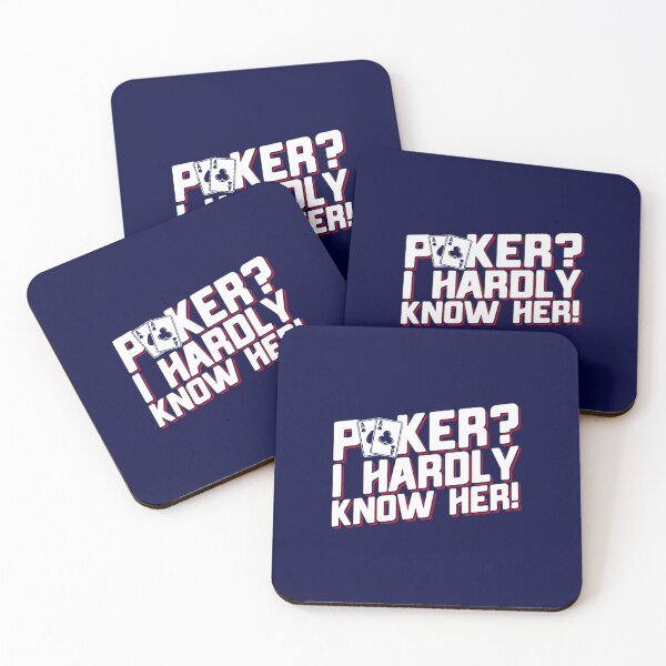 Item preview, Poker I Hardly Know Her, Funny Poker   designed and sold by JamiesionCC.