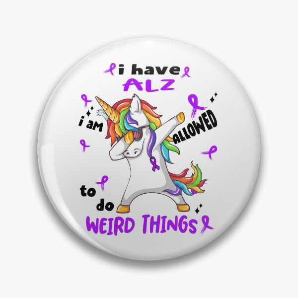 Item preview, ALZ Awareness Funny I have ALZ i'm allowed to do Weird Things! designed and sold by JanetShop809.