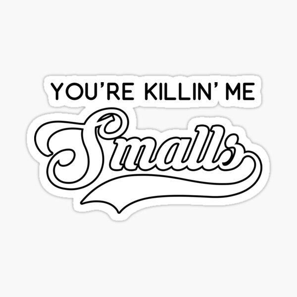 You're Killin' Me, Smalls!' And Other Iconic Sandlot Quotes To Drop In  Casual Convo