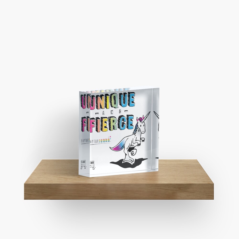 Unique and Fierce Acrylic Block