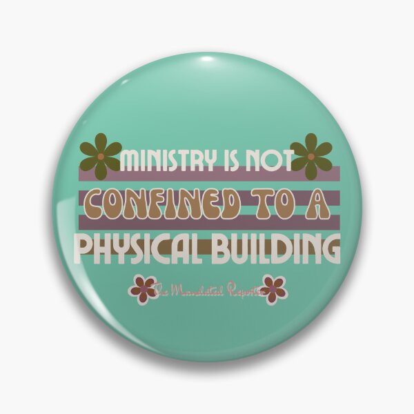Item preview, Ministry is Not Confined to a Physical Building - Warm Aqua designed and sold by TheReporter1.