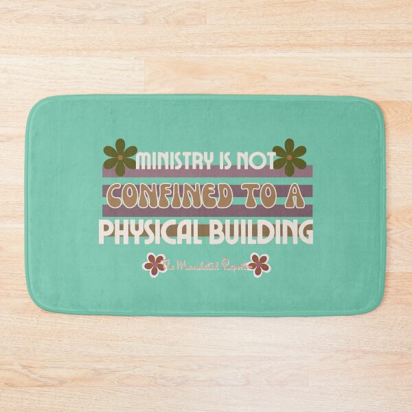 Item preview, Ministry is Not Confined to a Physical Building - Warm Aqua designed and sold by TheReporter1.