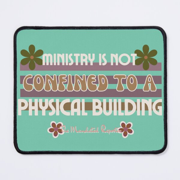 Item preview, Ministry is Not Confined to a Physical Building - Warm Aqua designed and sold by TheReporter1.