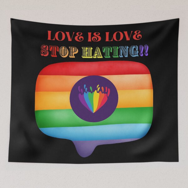 Item preview, LOVE IS LOVE STOP HATING DESIGN BY SAGFABULOUS designed and sold by SagFabulous.