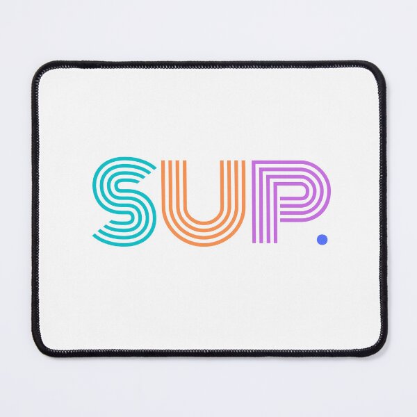 Item preview, SUP. designed and sold by Hello Echo.