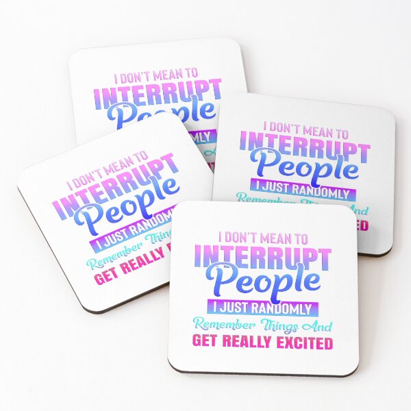 Item preview, I Don't Mean To Interrupt People - Purple/Blue/Pink designed and sold by JadeRyder.