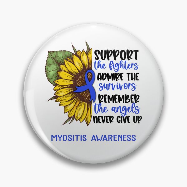 Item preview, Myositis Awareness - Support the Fighters Admire the Survivors Remember the Angels Never Give Up designed and sold by whlrcheryl.