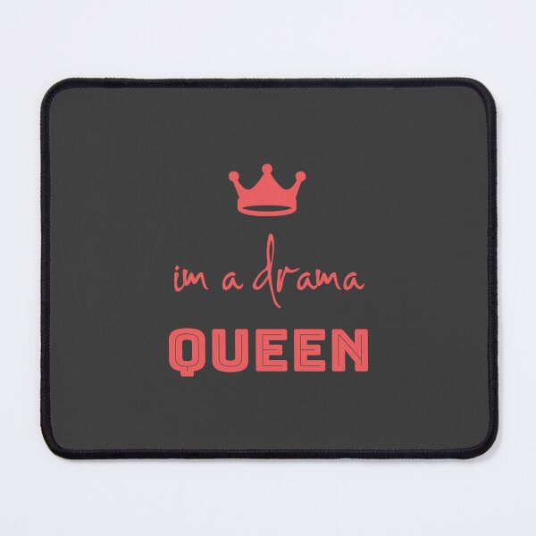 Item preview, Im a drama queen designed and sold by Rossetti36046.