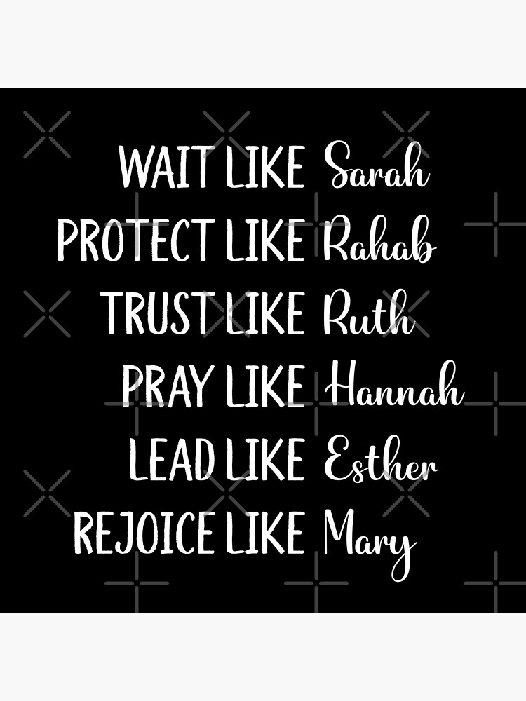 Wait Like Sarah Protect Like Rahab Trust Like Ruth Christian Religious Poster For Sale By 9602