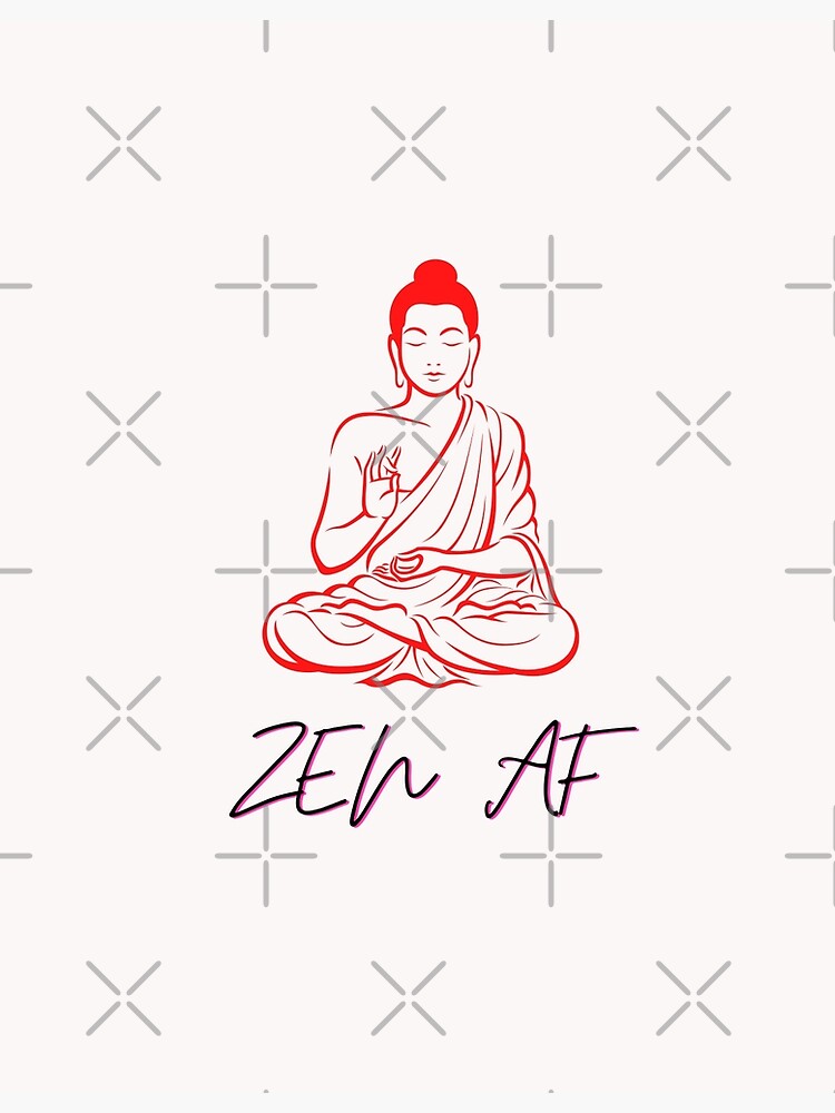 "Zen AF Buddah With Words "Zen AF" (Red/Black)" Poster for Sale by SlCAesthetics Redbubble