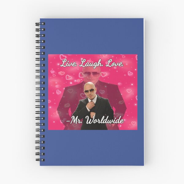 Item preview, Mr. worldwide says to live laugh love   designed and sold by SalteeDucAnh.