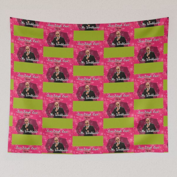 Item preview, Mr. worldwide says to live laugh love   designed and sold by SalteeDucAnh.